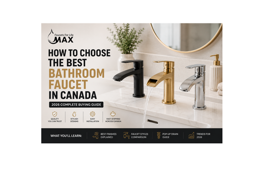 How to Choose the Best Bathroom Faucet in Canada (2026 Complete Buying Guide)
